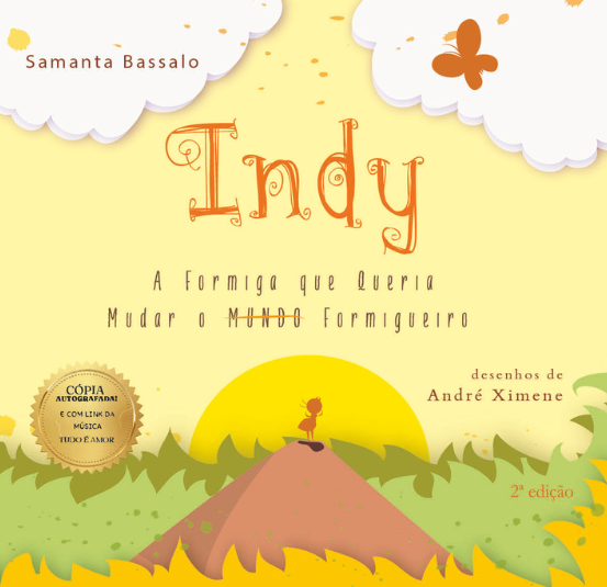 Indy a formiga que queria mudar o MUNDO formigueiro