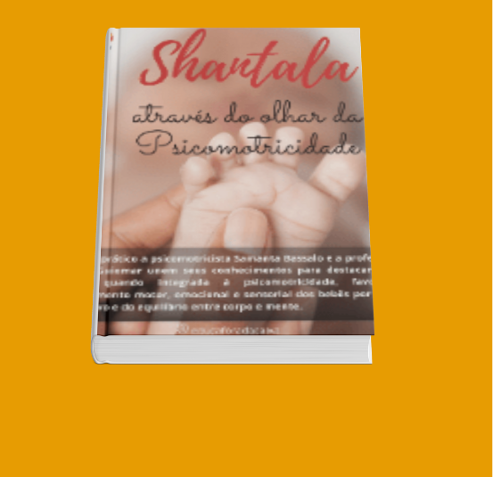 E-book - Shantala através do olhar da PSICOMOTRICIDADE